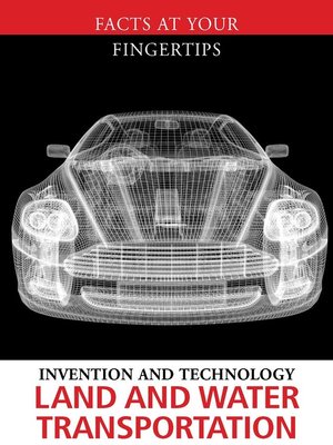 cover image of Invention and Technology: Land and Water Transportation